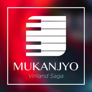 MUKANJYO (From "Vinland Saga")