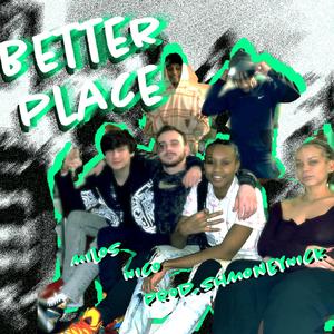 Better Place (feat. Aysha Nicole & Milos)