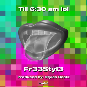 Till 6:30 am lol