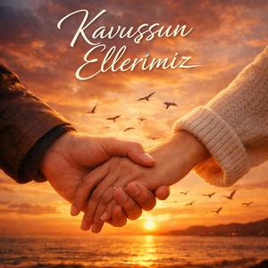 Kavuşsun Ellerimiz