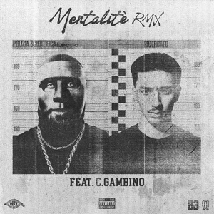 Mentalité RMX (feat. C.Gambino)