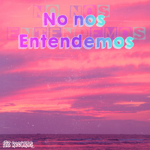 No Nos Entendemos