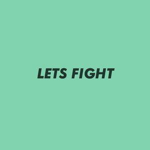Lets Fight