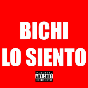 BICHI LO SIENTO