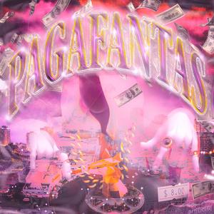 PAGAFANTAS (feat. J2Y, DOMINIK-O, FOGRItheFROG, sucioBastardo & paypal.me)
