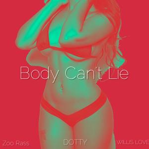 Body Can't Lie