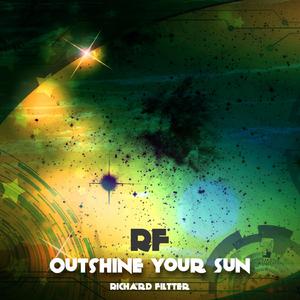 Outshine Your Sun (Radio Edit)
