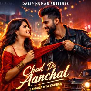 Chhod Do Aanchal Zamana Kya Kahega"