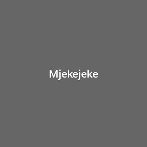 Mjekejeke (Extended Version)