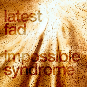 Impossible Syndrome