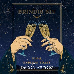 Brindis Sin Final