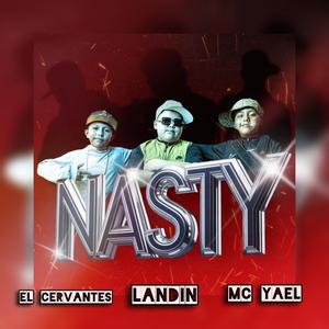 NASTY (feat. MC YAEL & EL CERVANTES)