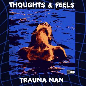 Thoughts & Feels