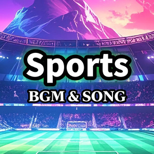 Sports BGM 「The game」