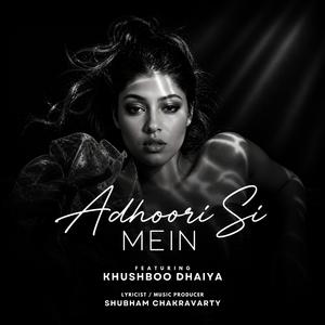 Adhoori Si Mein