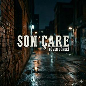 Son Çare (Alaturca Edition)