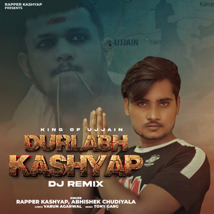 Durlabh Kashyap (Remix)