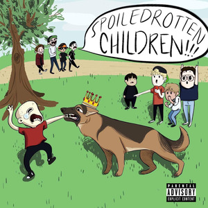 Spoiled Rotten Children