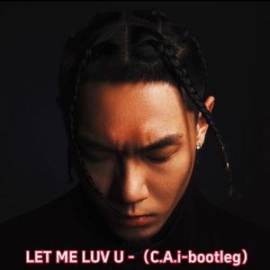 mac ova seas-LET ME LUV U-(C.A.i-bootleg)
