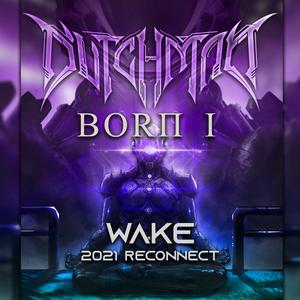 Wake (feat. Born I)