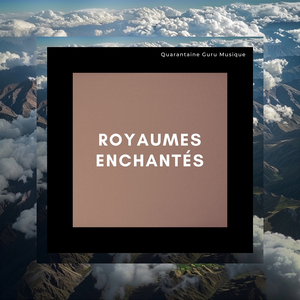 Royaumes enchantés