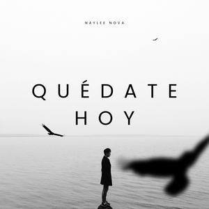 Quédate Hoy
