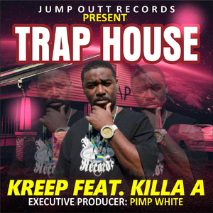 Trap House (feat. Killa A)