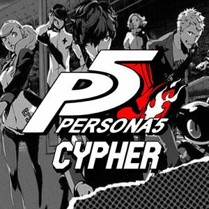 Persona 5 Cypher (feat. SailorUrLove, Presfull, YaBoiKaos, Hypotoria, Nina Hope, TyWeZee & Kawaii Mogo)