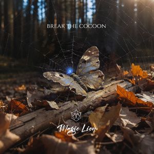 Break the cocoon