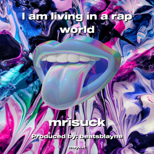 I am living in a rap world