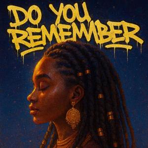 Do You Remember