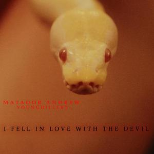 I Fell in Love With the Devil (feat. Younghillery)