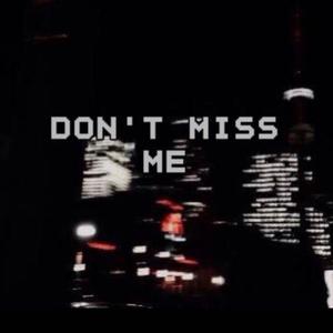 Don’t miss me （Prod.by song9）