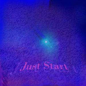 Just Start