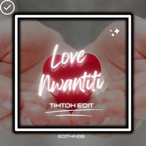Love Nwantiti (TikTok Edit) (Remix)