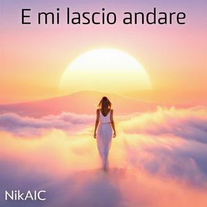E mi lascio andare