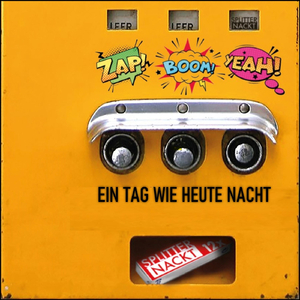 Ein Tag wie heute Nacht