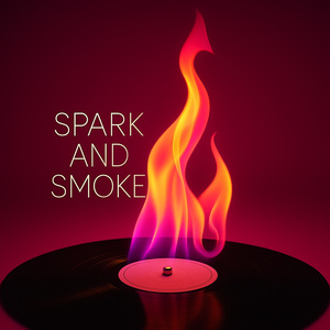 Spark and Smoke