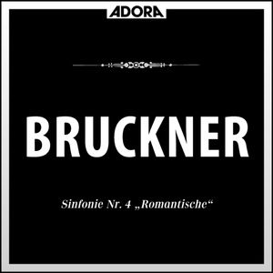 Sinfonie No. 4 für Orchester in E-Flat Major, "Die Romantische": IV. Finale - Bewegt, doch nicht zu schnell
