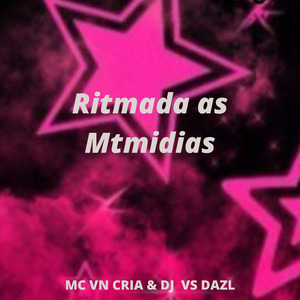 Ritmada as Mtmidias