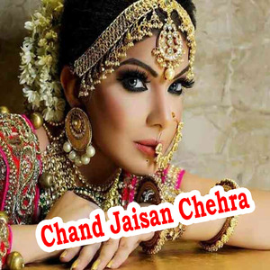 Chand Jaisan Chehra
