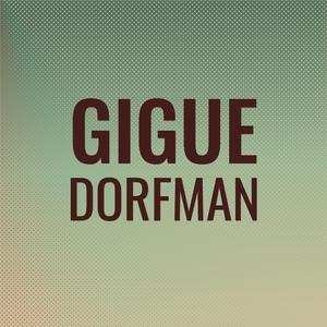 Gigue Dorfman