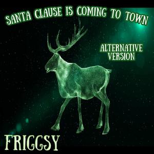 Santa Clause Is Coming to Town