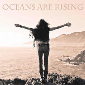 Oceans Are Rising