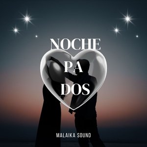 Noche pa Dos