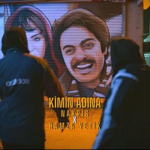 Kimin Adına (feat. Hamza Yetik)