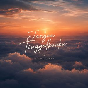 Jangan Tinggalkanku