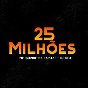 25 Milhões