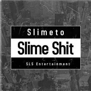 Slime Shit