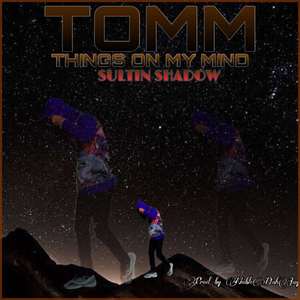 Tomm (Things On My Mind)